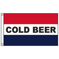 Cold Beer 3' x 5' Message Flag with Heading and Grommets